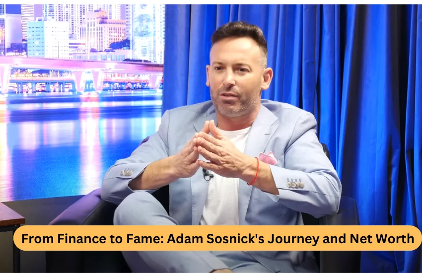 adam sosnick net worth